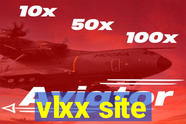 vlxx site